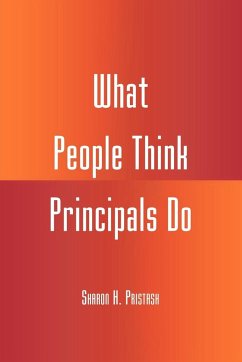 What People Think Principals Do - Pristash, Sharon H.