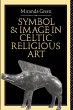 Symbol and Image in Celtic Religious Art - Bild 1