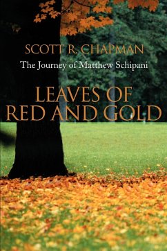 Leaves of Red and Gold - Chapman, Scott R.