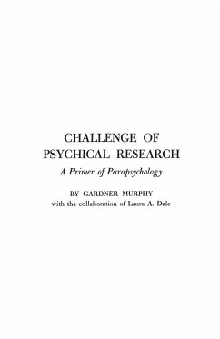 Challenge of Psychical Research - Murphy, Gardner