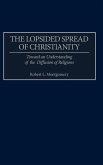 The Lopsided Spread of Christianity