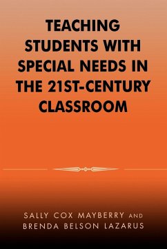 Teaching Students with Special Needs in the 21st Century Classroom - Mayberry, Sally Cox; Lazarus, Brenda Belson