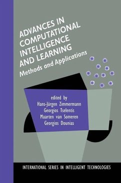 Advances in Computational Intelligence and Learning - Zimmermann, Hans-Jürgen (ed.) / Tselentis, Georgios / van Someren, Maarten / Dounias, Georgios