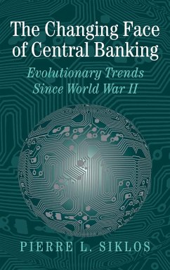 The Changing Face of Central Banking - Siklos, Pierre L.