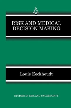 Risk and Medical Decision Making - Eeckhoudt, Louis