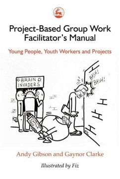 Project-Based Group Work Facilitator's Manual - Gibson, Andy