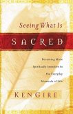 Seeing What Is Sacred