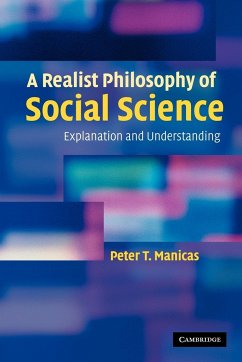 A Realist Philosophy of Social Science - Manicas, Peter T.
