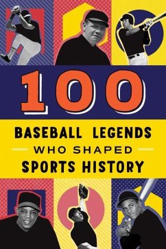 100 Baseball Legends Who Shaped Sports History - Roberts, Russell