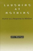 Laughing at Nothing: Humor as a Response to Nihilism
