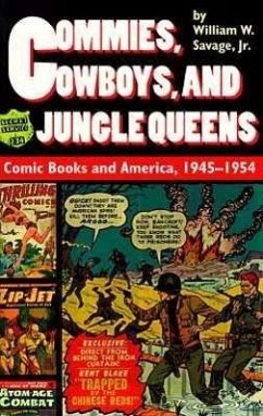 Commies, Cowboys, and Jungle Queens - Savage, William W