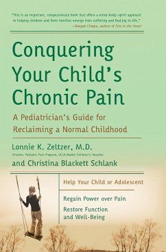 Conquering Your Child's Chronic Pain - Schlank, Christina Blackett; Zeltzer, Lonnie K