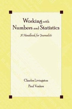 Working With Numbers and Statistics - Livingston, Charles; Voakes, Paul S