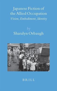 Japanese Fiction of the Allied Occupation - Orbaugh, Sharalyn