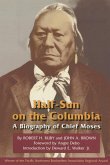 Half-Sun on the Columbia, Volume 80: A Biography of Chief Moses
