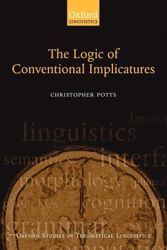The Logic of Conventional Implicatures - Potts, Christopher