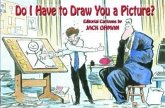 Do I Have to Draw You a Picture?