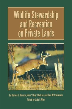 Wildlife Stewardship - Benson, Delwin E.; Steinbach, Don W.; Shelton, Ross