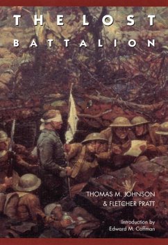 The Lost Battalion - Johnson, Thomas M; Pratt, Fletcher