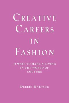 Creative Careers in Fashion - Hartsog, Debbie