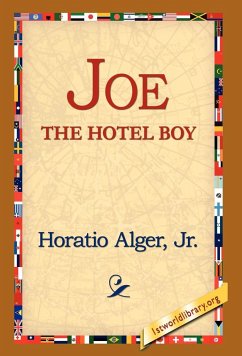Joe the Hotel Boy - Alger, Horatio Jr.