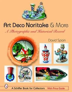 Art Deco Noritake & More: A Photographic and Historical Record - Spain, David