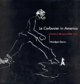 Le Corbusier in America: Travels in the Land of the Timid