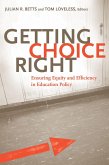 Getting Choice Right Getting Choice Right