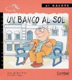 Un Banco al Sol = A Bench in the Sun