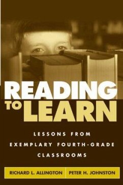 Reading to Learn: Lessons from Exemplary Fourth-Grade Classrooms - Allington, Richard L.; Johnston, Peter H.