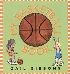My Basketball Book - Gibbons, Gail