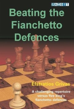 Beating the Fianchetto Defences - Grivas, Efstratios