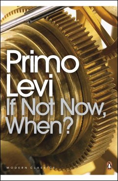 If Not Now, When? - Levi, Primo