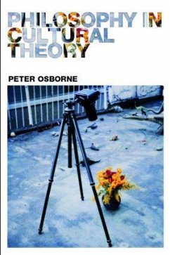 Philosophy in Cultural Theory - Osborne, Peter