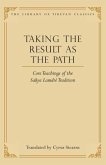 Taking the Result as the Path: Core Teachings of the Sakya Lamdre Traditionvolume 4