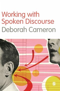 Working with Spoken Discourse - Cameron, Deborah