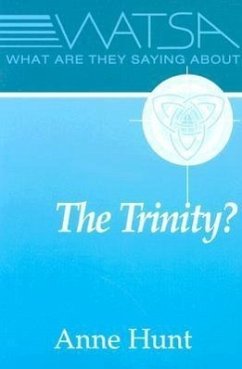 What Are They Saying about the Trinity? - Hunt, Anne