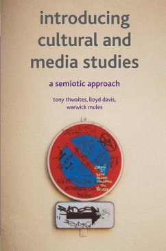 Introducing Cultural and Media Studies - Thwaites, Tony;Davis, Lloyd;Mules, Warwick
