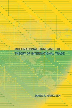 Multinational Firms and the Theory of International Trade - Markusen, James R.