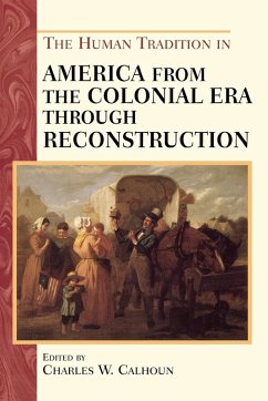 Cover Human Tradition in America from the Colonial Era through Reconstruction