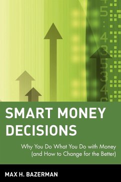 Smart Money Decisions - Bazerman, Max H