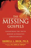 The Missing Gospels (International Edition)