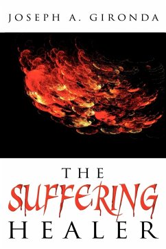 The Suffering Healer - Gironda, Joseph A.