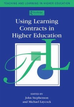 Using Learning Contracts in Higher Education - Laycock, Mike / Stephenson, John (eds.)