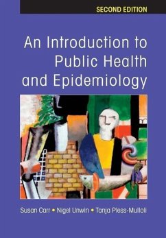 An Introduction to Public Health and Epidemiology - Carr, Susan; Unwin, Nigel; Pless-Mulloli, Tanja
