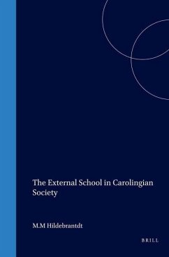 The External School in Carolingian Society - Hildebrandt