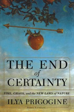 The End of Certainty - Prigogine, Ilya