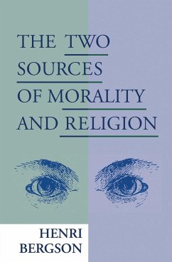 The Two Sources of Morality and Religion - Bergson, Henri