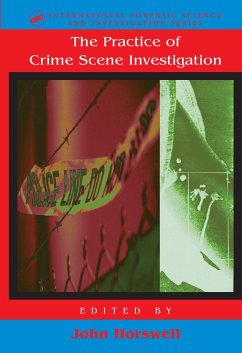 The Practice Of Crime Scene Investigation - Horswell, John (ed.)