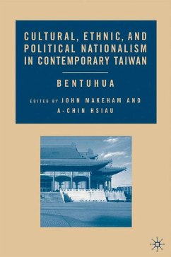 Cultural, Ethnic, and Political Nationalism in Contemporary Taiwan - Makeham, John